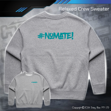 Load image into Gallery viewer, Relaxed Crew Sweater - #nomate!
