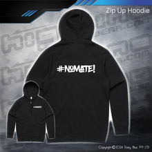 Load image into Gallery viewer, Zip Up Hoodie - #nomate!
