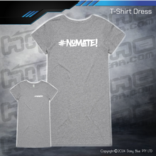 Load image into Gallery viewer, T-Shirt Dress - #nomate!
