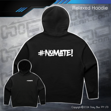 Load image into Gallery viewer, Relaxed Hoodie - #nomate!
