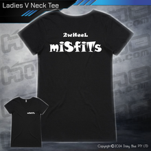 Load image into Gallery viewer, Ladies V Neck Tee - 2Wheel Misfits
