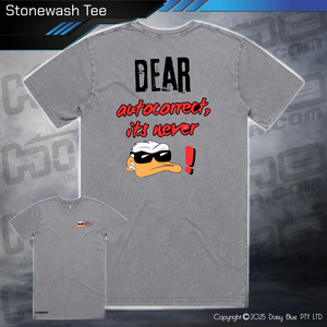 Stonewash Tee - Ducks Dear Autocorrect...