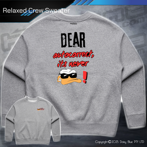 Relaxed Crew Sweater - Ducks Dear Autocorrect...