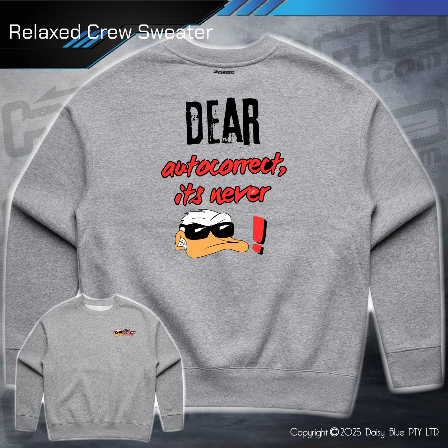 Relaxed Crew Sweater - Ducks Dear Autocorrect...