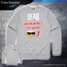 Load image into Gallery viewer, Crew Sweater - Ducks Dear Autocorrect...
