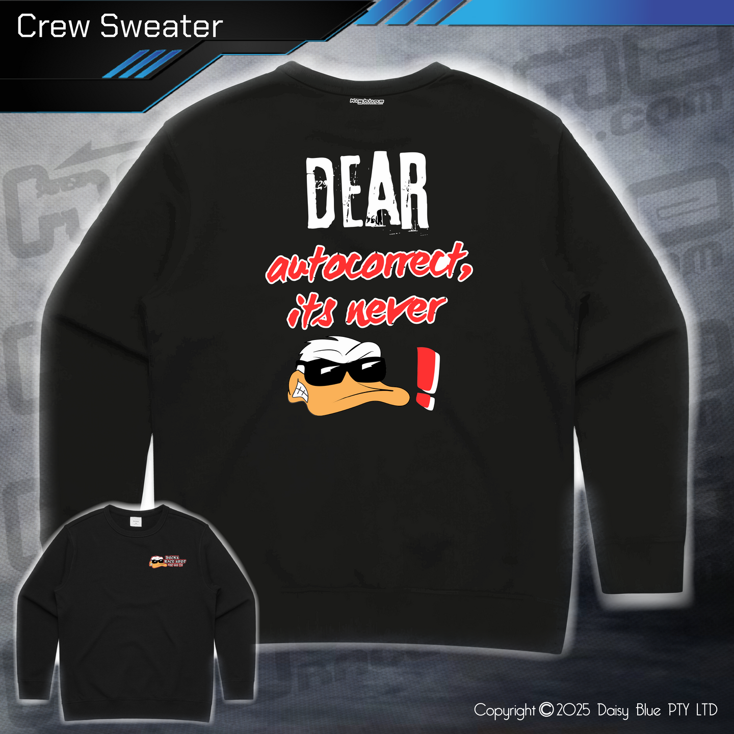 Crew Sweater - Ducks Dear Autocorrect...