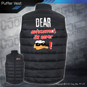 Puffer Vest - Ducks Dear Autocorrect...