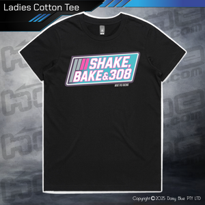 Tee - Shake, Bake & 308