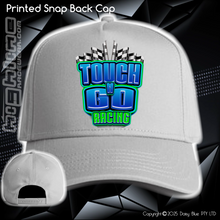 Load image into Gallery viewer, Printed Snap Back CAP - Touch N&#39; Go Racing
