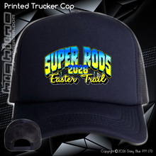 Load image into Gallery viewer, Printed Trucker Cap - Super Rod Easter Trail 2026

